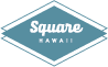 HAWAII SQUARE